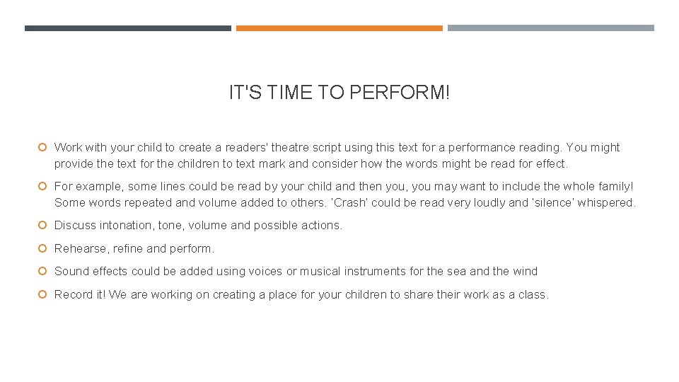 IT'S TIME TO PERFORM! Work with your child to create a readers' theatre script