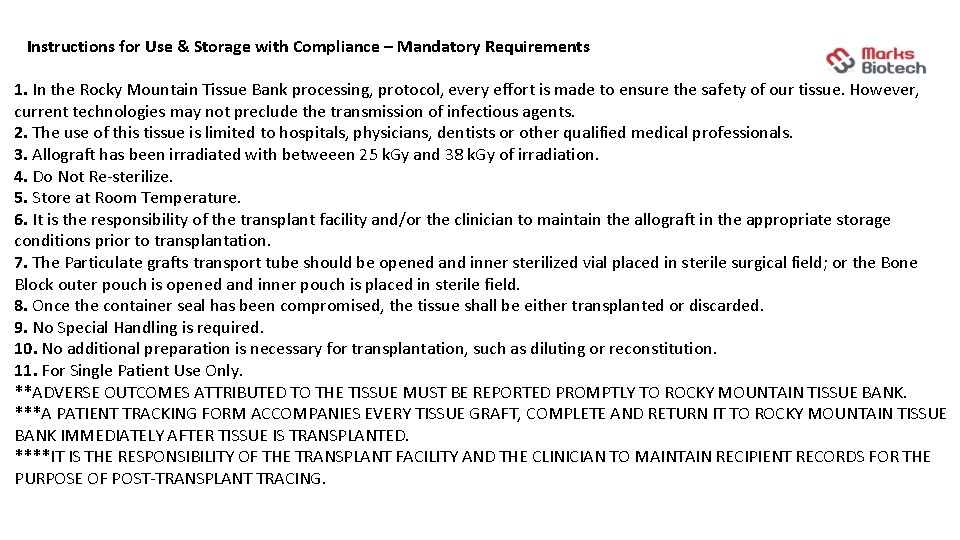  Instructions for Use & Storage with Compliance – Mandatory Requirements 1. In the