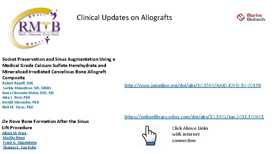 Clinical Updates on Allografts Socket Preservation and Sinus Augmentation Using a Medical Grade Calcium