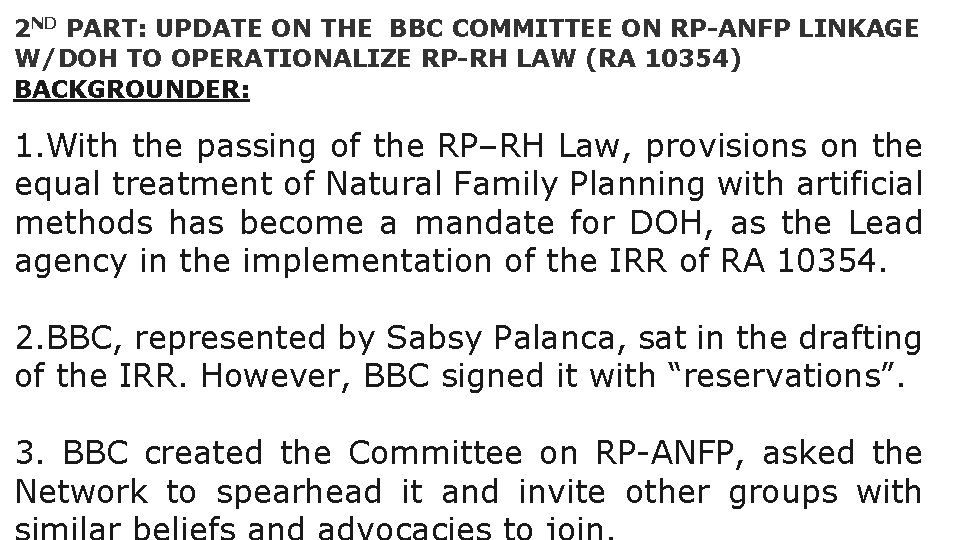 2 ND PART: UPDATE ON THE BBC COMMITTEE ON RP-ANFP LINKAGE W/DOH TO OPERATIONALIZE