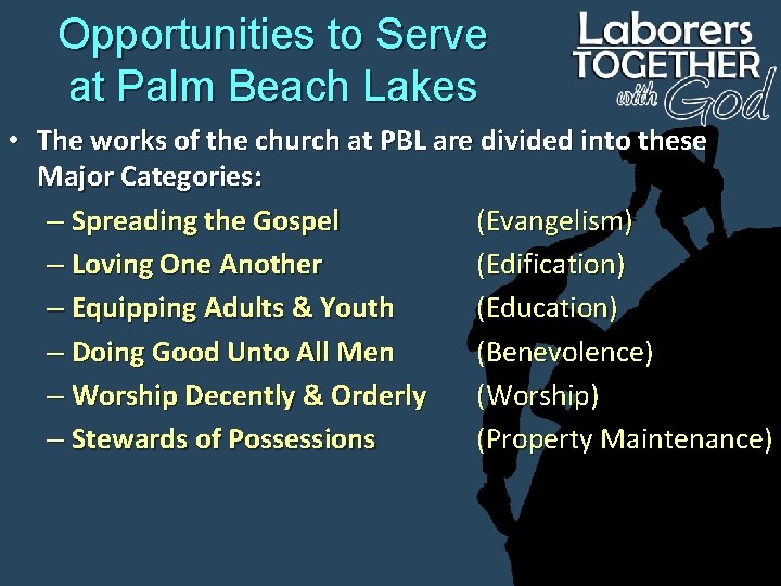 Opportunities to Serve at Palm Beach Lakes • The works of the church at