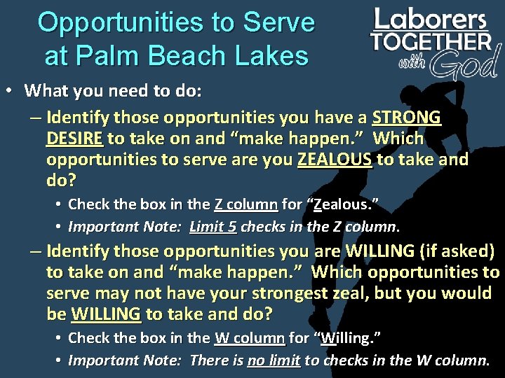 Opportunities to Serve at Palm Beach Lakes • What you need to do: –