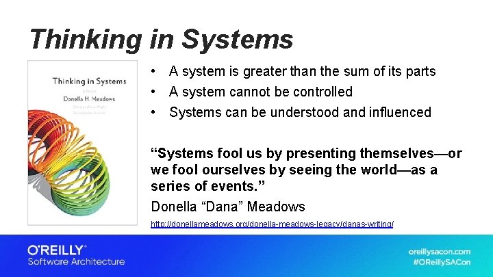 Thinking in Systems • A system is greater than the sum of its parts