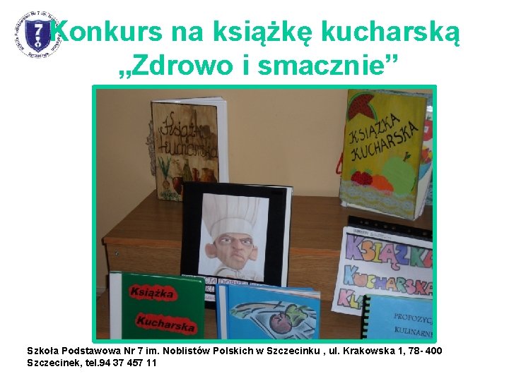 Konkurs na książkę kucharską „Zdrowo i smacznie” Szkoła Podstawowa Nr 7 im. Noblistów Polskich