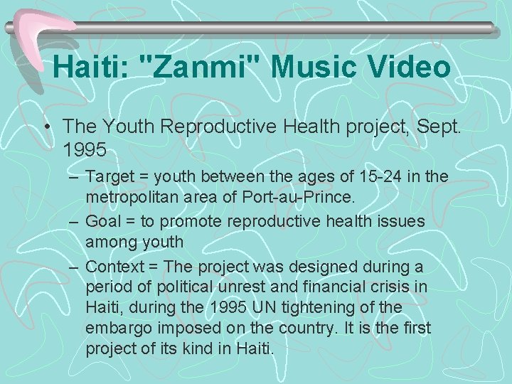 Haiti: "Zanmi" Music Video • The Youth Reproductive Health project, Sept. 1995 – Target