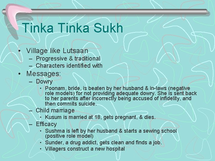 Tinka Sukh • Village like Lutsaan – Progressive & traditional – Characters identified with