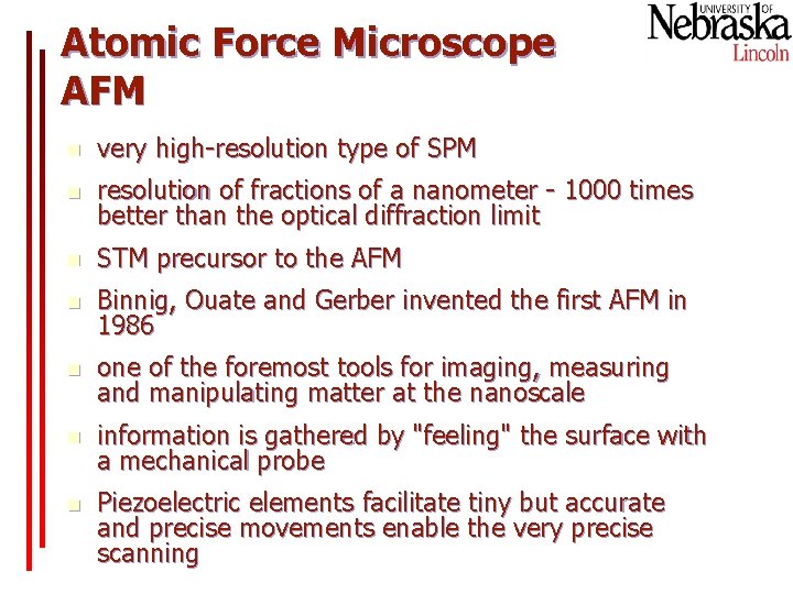 Atomic Force Microscope AFM n very high-resolution type of SPM n resolution of fractions
