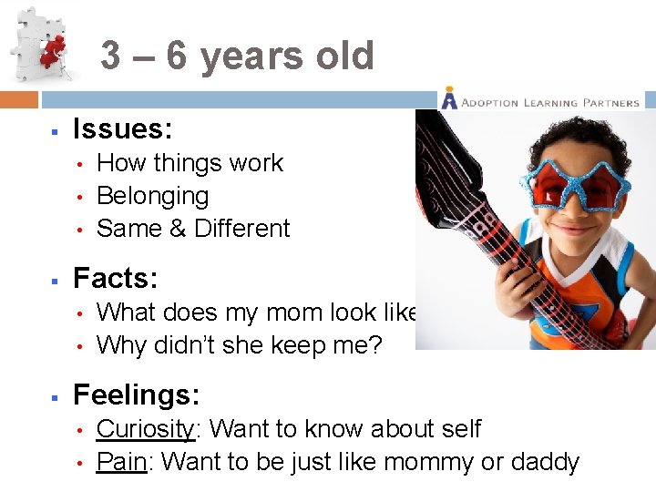 3 – 6 years old § Issues: • • • § Facts: • •