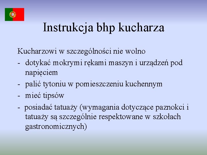 Instrukcja bhp kucharza Kucharzowi w szczególności nie wolno - dotykać mokrymi rękami maszyn i