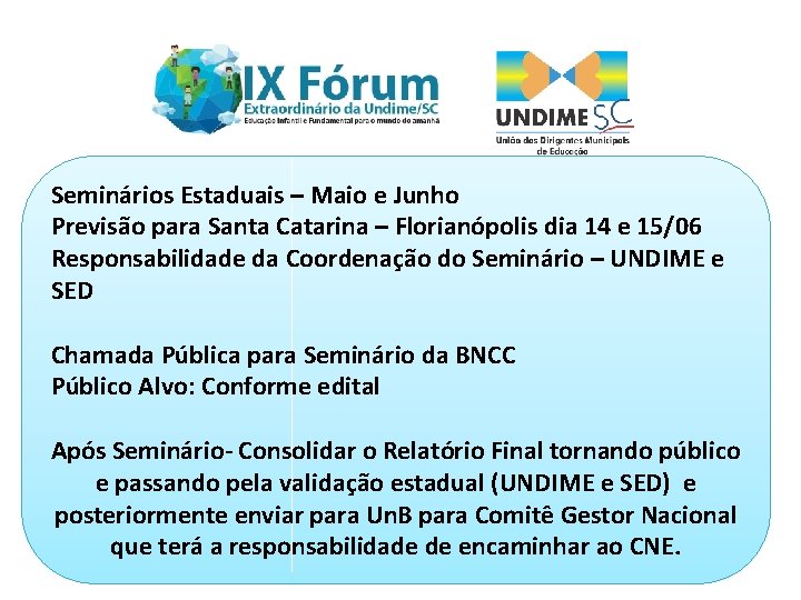 Seminários Estaduais – Maio e Junho Previsão para Santa Catarina – Florianópolis dia 14