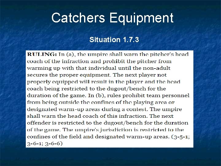 Catchers Equipment Situation 1. 7. 3 