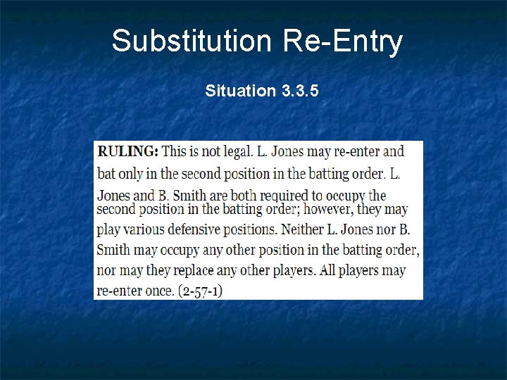 Substitution Re-Entry Situation 3. 3. 5 