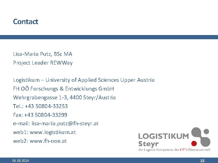 Contact Lisa-Maria Putz, BSc MA Project Leader REWWay Logistikum – University of Applied Sciences