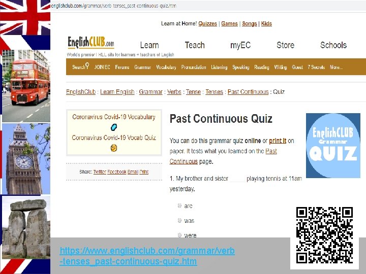 https: //www. englishclub. com/grammar/verb -tenses_past-continuous-quiz. htm 