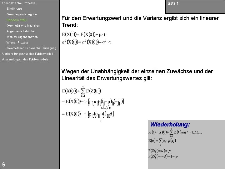 Stochastische Prozesse Satz 1 Einführung Grundlegendebegriffe Random Walk Geometrische Irrfahrten Für den Erwartungswert und