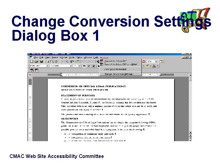 Change Conversion Settings Dialog Box 1 CMAC Web Site Accessibility Committee 