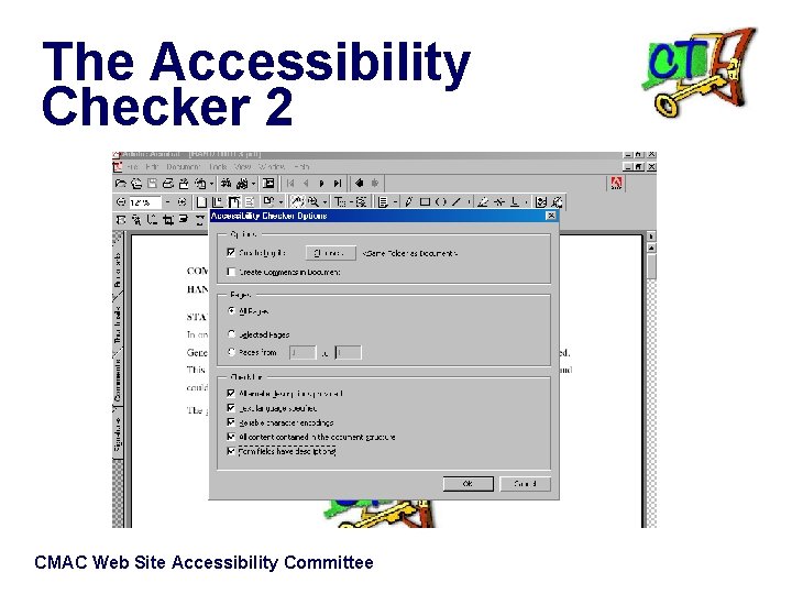 The Accessibility Checker 2 CMAC Web Site Accessibility Committee 