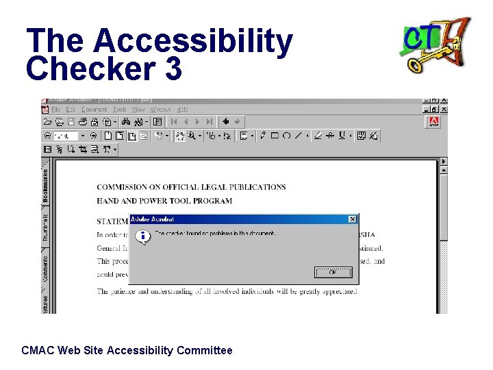 The Accessibility Checker 3 CMAC Web Site Accessibility Committee 