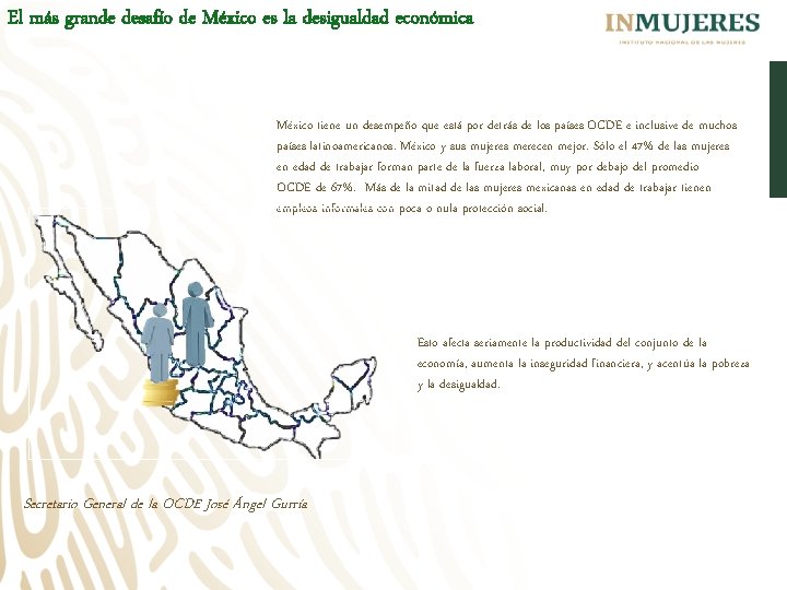 El más grande desafío de México es la desigualdad económica México tiene un desempeño