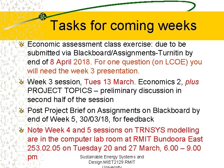 Tasks for coming weeks Economic assessment class exercise: due to be submitted via Blackboard/Assignments-Turnitin