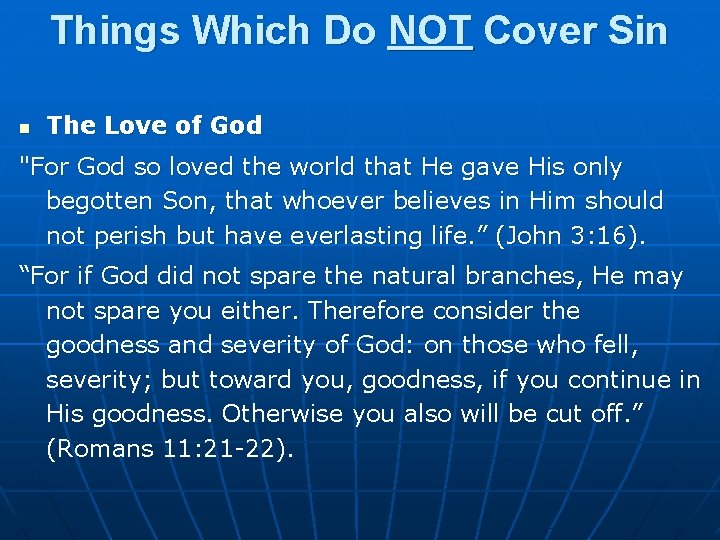 Things Which Do NOT Cover Sin n The Love of God "For God so