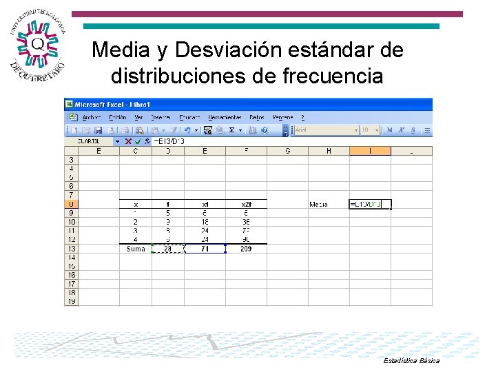 Media y Desviación estándar de distribuciones de frecuencia Estadística Básica 