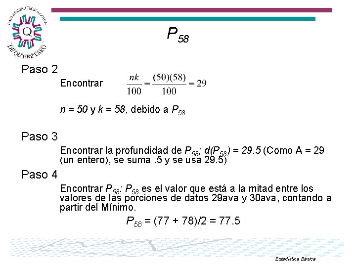 P 58 Paso 2 Encontrar n = 50 y k = 58, debido a