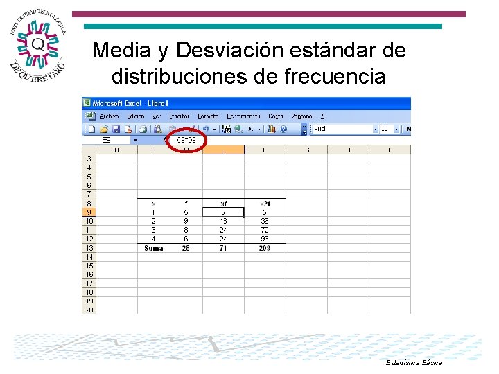 Media y Desviación estándar de distribuciones de frecuencia Estadística Básica 