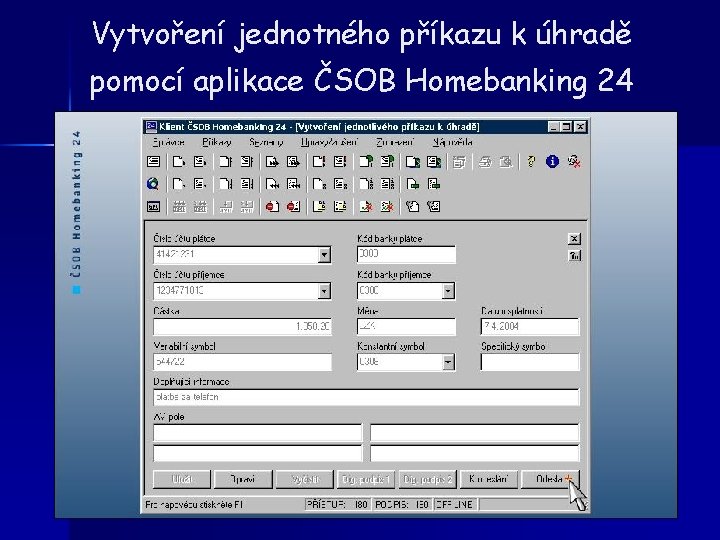 Vytvoření jednotného příkazu k úhradě pomocí aplikace ČSOB Homebanking 24 