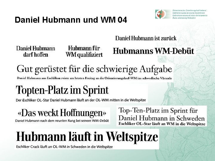 Daniel Hubmann und WM 04 
