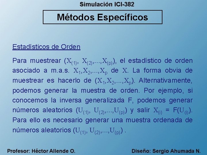 Métodos Específicos Estadísticos de Orden Para muestrear (X(1), X(2), . . . , X(p)),
