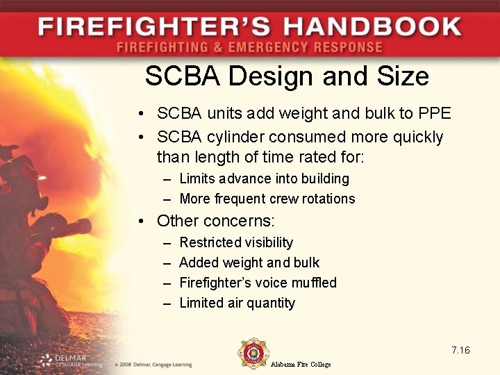 SCBA Design and Size • SCBA units add weight and bulk to PPE •