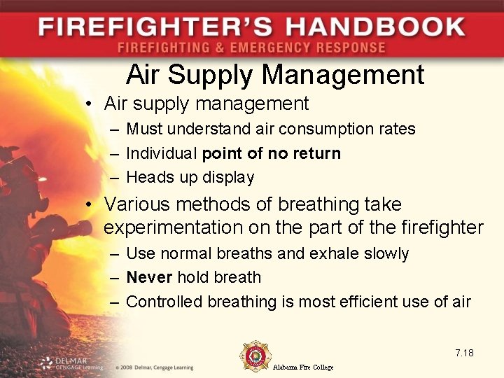 Air Supply Management • Air supply management – Must understand air consumption rates –