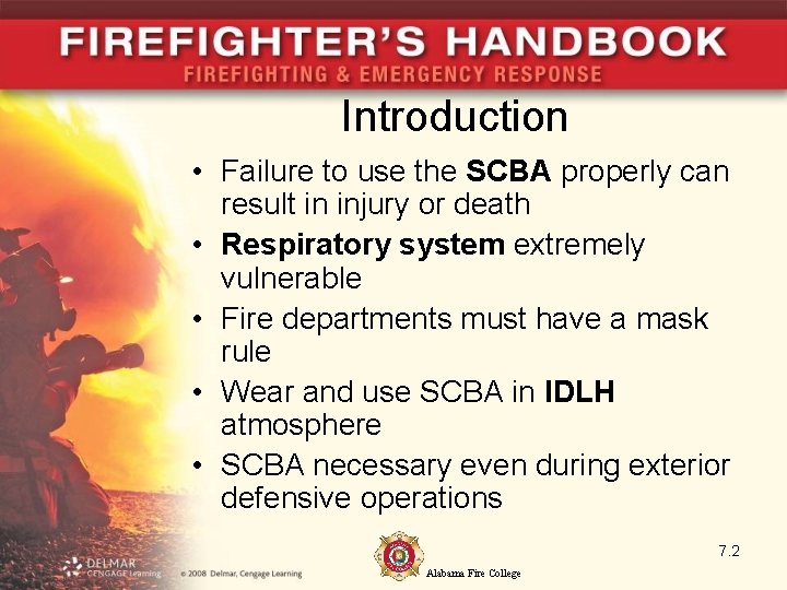 Introduction • Failure to use the SCBA properly can result in injury or death