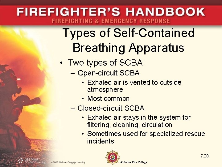 Types of Self-Contained Breathing Apparatus • Two types of SCBA: – Open-circuit SCBA •