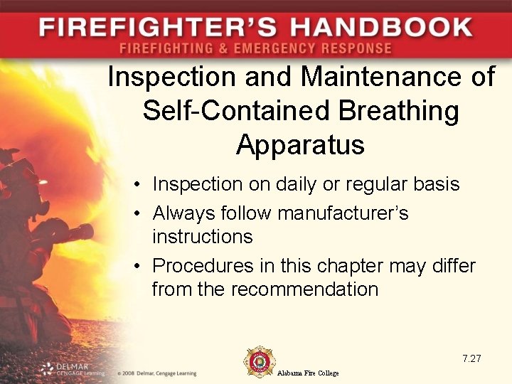 Inspection and Maintenance of Self-Contained Breathing Apparatus • Inspection on daily or regular basis Inspection and Maintenance of Self-Contained Breathing Apparatus • Inspection on daily or regular basis