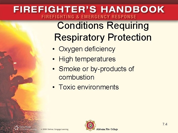 Conditions Requiring Respiratory Protection • Oxygen deficiency • High temperatures • Smoke or by-products