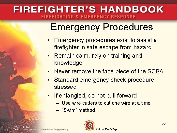Emergency Procedures • Emergency procedures exist to assist a firefighter in safe escape from Emergency Procedures • Emergency procedures exist to assist a firefighter in safe escape from