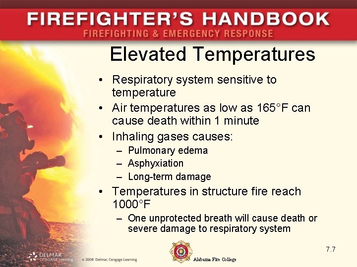 Elevated Temperatures • Respiratory system sensitive to temperature • Air temperatures as low as