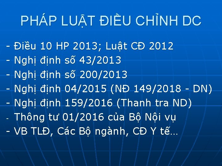 PHÁP LUẬT ĐIỀU CHỈNH DC - Điều 10 HP 2013; Luật CĐ 2012 Nghị