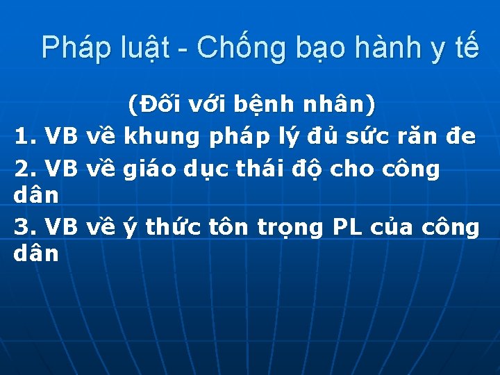 Pháp luật - Chống bạo hành y tế (Đối với bệnh nhân) 1. VB