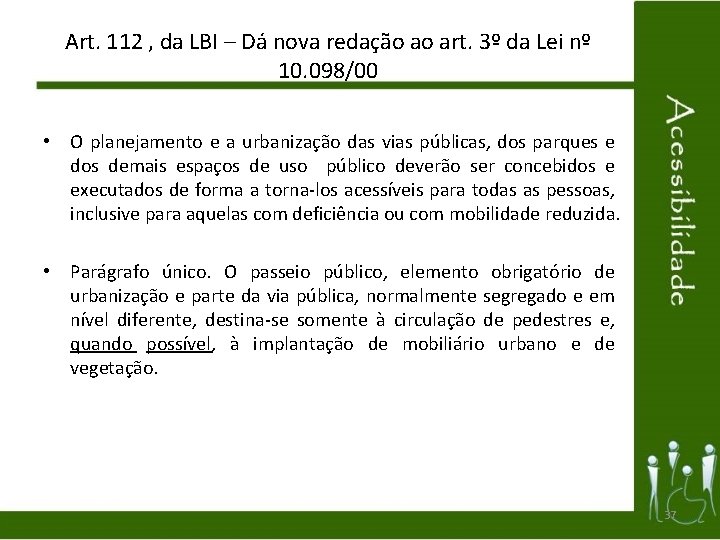 Art. 112 , da LBI – Dá nova redação ao art. 3º da Lei