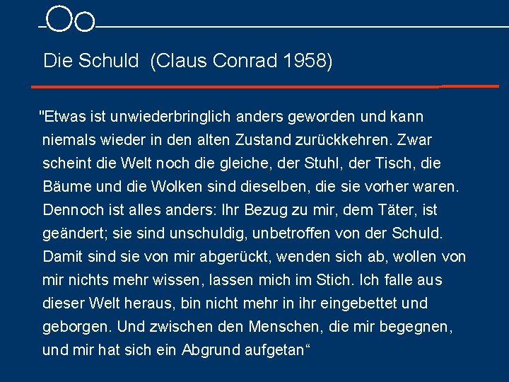 Die Schuld (Claus Conrad 1958) "Etwas ist unwiederbringlich anders geworden und kann niemals wieder