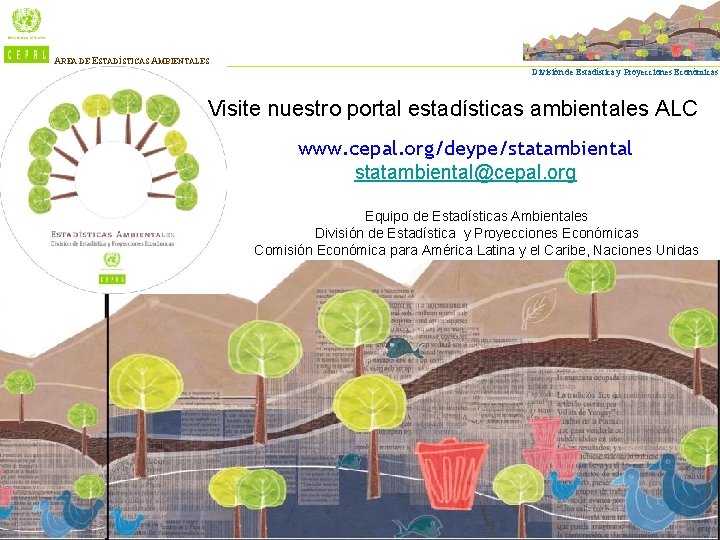 AREA DE ESTADÍSTICAS AMBIENTALES División de Estadística y Proyecciones Económicas Visite nuestro portal estadísticas