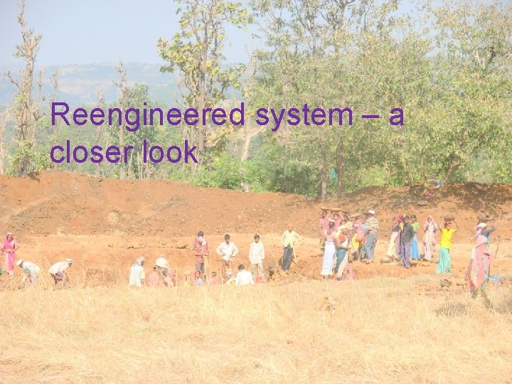 Reengineered system – a closer look 