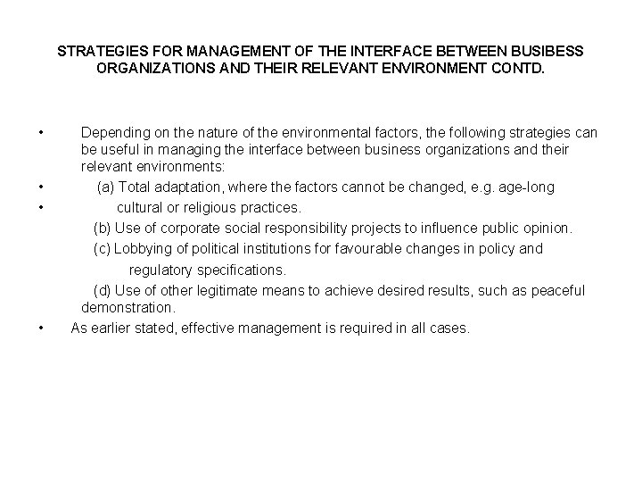 STRATEGIES FOR MANAGEMENT OF THE INTERFACE BETWEEN BUSIBESS ORGANIZATIONS AND THEIR RELEVANT ENVIRONMENT CONTD.