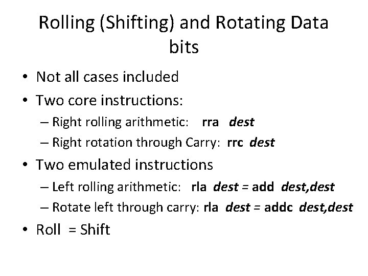 Rolling (Shifting) and Rotating Data bits • Not all cases included • Two core