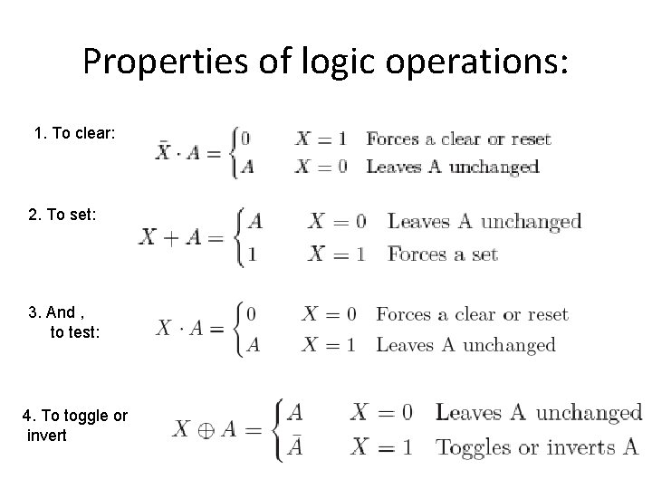 Properties of logic operations: 1. To clear: 2. To set: 3. And , to