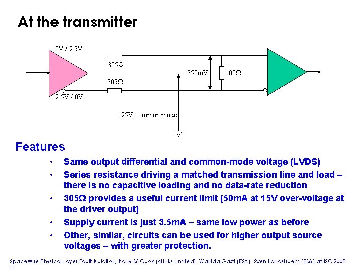 At the transmitter 0 V / 2. 5 V 305Ω 350 m. V 100Ω