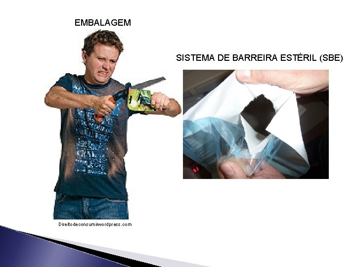 EMBALAGEM SISTEMA DE BARREIRA ESTÉRIL (SBE) Direitodeconsumirwordpress. com 